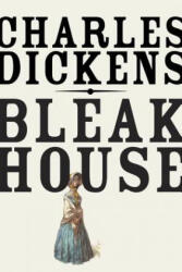 Bleak House - Charles Dickens (ISBN: 9780307947192)