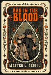 Bad in the Blood (ISBN: 9781774882337)