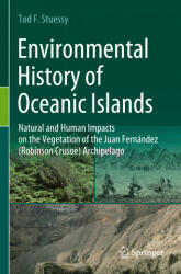 Environmental History of Oceanic Islands - Tod F. Stuessy (ISBN: 9783030478735)