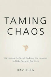 Taming Chaos - Rav Berg (ISBN: 9781571896636)