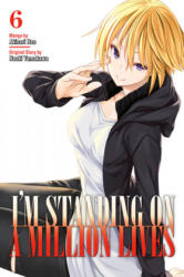 I'm Standing On A Million Lives 6 - Naoki Yamakawa (ISBN: 9781632369116)