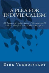 A Plea for Individualism - Dirk Verhofstadt (ISBN: 9781481967624)