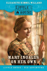 Mary Ingalls on Her Own - Elizabeth Cody Kimmel (ISBN: 9780060009052)