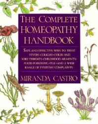 Complete Homeopathy Handbook - Miranda Castro (ISBN: 9780312063207)