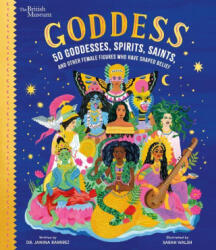 Goddess: 50 Goddesses, Spirits, Saints, and Other Female Figures Who Have Shaped Belief - Sarah Walsh (2023)