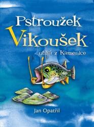 Pstroužek Vikoušek utíká z Kamenice (2022)