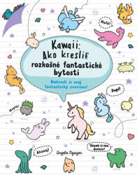 Kawaii: Ako kresliť rozkošné fantastické bytosti (2024)