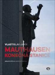 Mauthausen - stația finală (2020)
