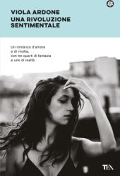 rivoluzione sentimentale - Viola Ardone (ISBN: 9788850265060)