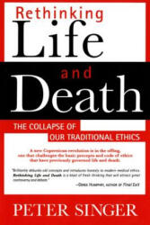 Rethinking Life and Death - Peter Singer (ISBN: 9780312144012)
