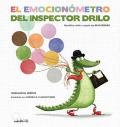 EL EMOCIONÓMETRO DEL INSPECTOR DRILO - Susanna Isern (ISBN: 9788494444692)