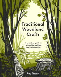 Traditional Woodland Crafts - Tabor, Ray (ISBN: 9781849947466)