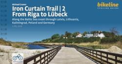 Iron Curtain Trail Baltic Sea From Riga to Lubeck (ISBN: 9783711102201)