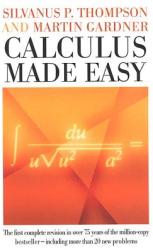 Calculus Made Easy (ISBN: 9780312185480)
