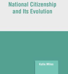 National Citizenship and Its Evolution (ISBN: 9781647266226)