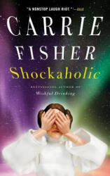 Shockaholic - Carrie Fisher (ISBN: 9780743264839)