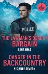 The Lawman's Deadly Bargain / Killer In The Backcountry - Nichole Severn (ISBN: 9780263420326)