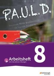 P. A. U. L. D. (Paul) 8. Arbeitsheft mit interaktiven Übungen. Für Gymnasien und Gesamtschulen - Bisherige Ausgabe (ISBN: 9783141450903)
