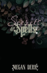 Secrets & Spells - Megan Derr (ISBN: 9781708791025)