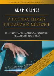 A technikai elemzés tudománya és művészete (ISBN: 9786155698156)