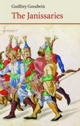 The Janissaries (ISBN: 9780863567407)