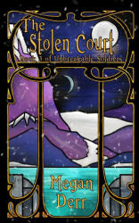 Stolen Court - Megan Derr (2022)