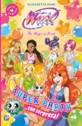 Super party. . . Con sorpresa! Winx club - Elisabetta Dami (2025)