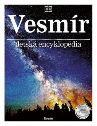 Vesmír, detská encyklopédia, 3. , doplnené a revidované vydanie (2022)