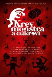 Sânge, monștri și prăjituri - Antologie de povestiri fantastice de Crăciun (2023)