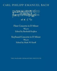 Concerto in D Minor, Wq 22 - Mark W Knoll, Barthold Kuijken, Carl Philipp Emanuel Bach (ISBN: 9781719486385)
