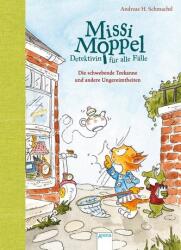 Missi Moppel - detectiv pentru toate cazurile. Ceainicul plutitor și alte neconcordanțe (ISBN: 9783401714622)