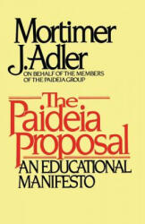 Paideia Proposal - Adler (ISBN: 9780684841885)