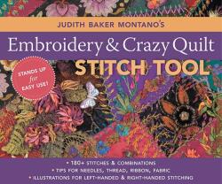 Judith Baker Montano's Embroidery & Crazy Quilt Stitch Tool - Judith Baker Montano (ISBN: 9781571205339)