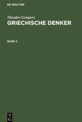 Theodor Gomperz: Griechische Denker. Band 2 - No Contributor (ISBN: 9783112347737)