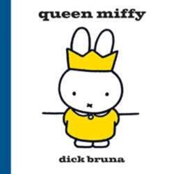 Queen Miffy (ISBN: 9781471123337)