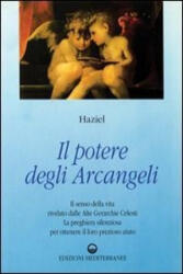Il potere degli arcangeli - Haziel, L. Pietrantoni (ISBN: 9788827210802)