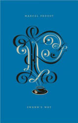 Swann's Way - Marcel Proust, Lydia Davis, Christopher Prendergast (ISBN: 9780143124696)
