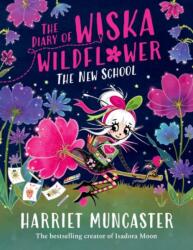 The Diary of Wiska Wildflower: The New School (ISBN: 9781382054263)