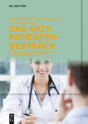 Arzt-Patienten-Gesprach - Dieter Rixen, Peter-Michael Hax, Michael Wachholz (ISBN: 9783110335071)