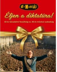 Éljen a diktatúra! - CD melléklettel (2025)