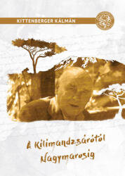 A Kilimandzsárótól Nagymarosig (2019)