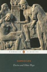 Electra and Other Plays - Sophocles (ISBN: 9780140449785)
