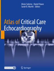Atlas of Critical Care Echocardiography - Alexis Salerno, Daniel Haase, Sarah B. Murthi (ISBN: 9783030746858)