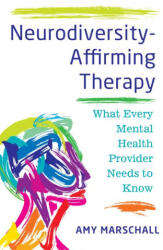 Neurodiversity-Affirming Therapy - Marschall, Amy (ISBN: 9781324054078)