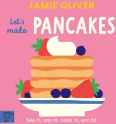 Jamie Oliver: Let's Make Pancakes - Jamie Oliver (ISBN: 9781917366656)