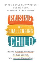 Raising the Challenging Child (ISBN: 9780800737566)
