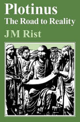 Plotinus: Road to Reality - Rist (ISBN: 9780521292023)