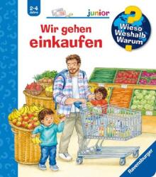 Wieso? Weshalb? Warum? junior, Band 50: Wir gehen einkaufen (ISBN: 9783473600533)