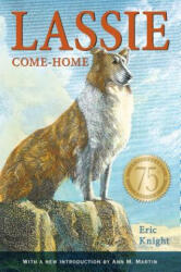 Lassie Come-Home - Eric Knight (ISBN: 9781250062888)