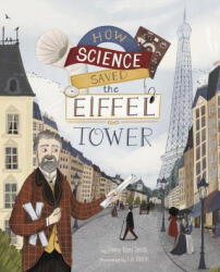 How Science Saved the Eiffel Tower - Lia Visirin (ISBN: 9781684469376)